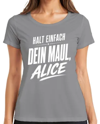 Zdjęcie produktu dla Koszulka damska "Przestań już, Alice", humorystyczny napis, ironia, kolor szary, rozmiar XXL
