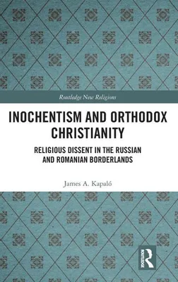 Immagine prodotto di Inochentism and Orthodox Christianity