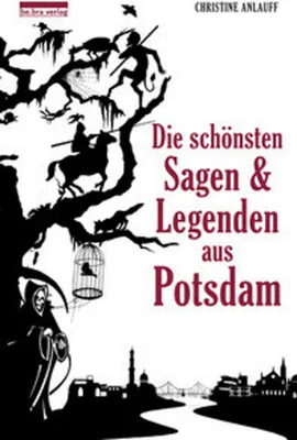 Image de Die schönsten Sagen und Legenden aus Potsdam