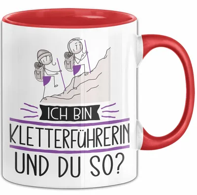 Produktbild von Kletterführerin Tasse Geschenk Ich Bin Kletterführerin Und Du So Geschenkidee Lustiger Spruch Becher (Rot)