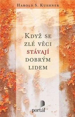 Obrázek produktu pro Když se zlé věci stávají dobrým lidem (Kushner Harold S.)