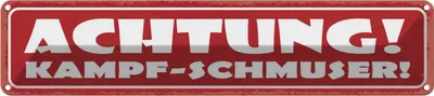 Immagine prodotto di vianmo Insegna di latta 10x46 cm Achtung! Kampf-Schmuser!