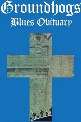 Obrázek produktu pro Groundhogs: Blues Obituary