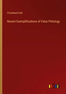 Produktbild von Recent Exemplifications of False Philology