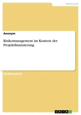 Produktbild von Risikomanagement im Kontext der Projektfinanzierung