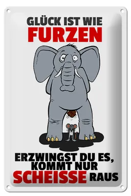 Produktbild von Blechschild Spruch 20x30cm Glück ist wie furzen Elefant