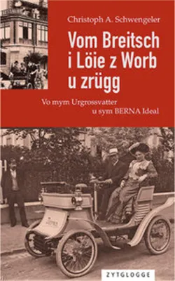 Obrázek produktu pro Schwengeler, C: Vom Breitsch i Löie z Worb u zrügg