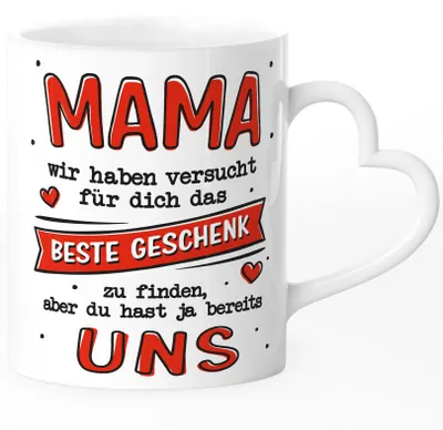Produktbild von Kaffee-Tasse Herzhenkel Geschenk für Mama Spruch lustig Ich/Wir haben versucht das beste Geschenk zu finden SpecialMe® Uns weiss-rot-herz Herz-Tasse