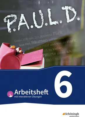 Produktbild von P.A.U.L. D. (Paul) 6. Arbeitsheft mit interaktiven Übungen. Für Gymnasien und Gesamtschulen - Bisherige Ausgabe
