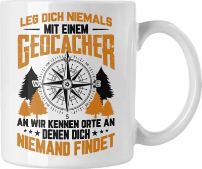 Produktbild von Trendation - Geocaching Tasse Geschenk Nur Noch Einen GPS-Schnitzeljag Geschenkidee Pfadfinder Geburtstag Leg Dich Niemals Mit Einem Geocacher (Weiß)