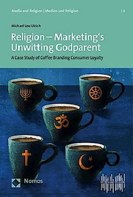 Zdjęcie produktu dla Religion - Marketing's Unwitting Godparent