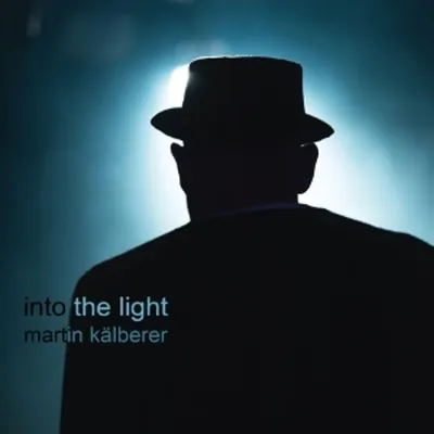 Produktbild von Martin Kälberer: Into The Light