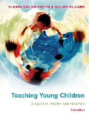 Obrázok produktu pre Teaching Young Children: Choices in Theory and Practice