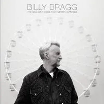 Obrázek produktu pro Billy Bragg - The Million Things That Never Happened - - (CD / T)