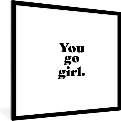 Produktbild von MuchoWow® Gerahmtes Poster Sprichwörter - Du gehst Mädchen - Mädchen - Kinder - Zitate 40x40 cm - Poster mit Schwarzem Bilderrahmen Wandposter Rahmen Foto Bilder - Poster - Plakat im Rahmen