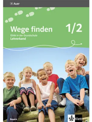 Produktbild von Wege finden. Ausgabe für Bayern. Neubearbeitung 2014. Lehrerband 1./2. Schuljahr