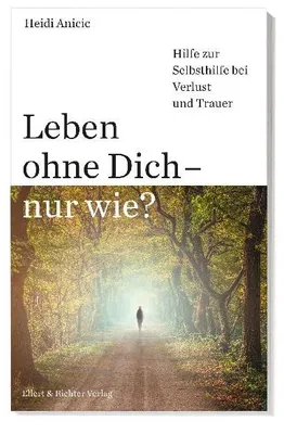 Produktbild von Leben ohne Dich - nur wie?