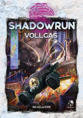 Produktbild von Shadowrun: Vollgas (Hardcover)