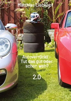 Produktbild von Autoverrückt - Tut das gut oder schon weh?