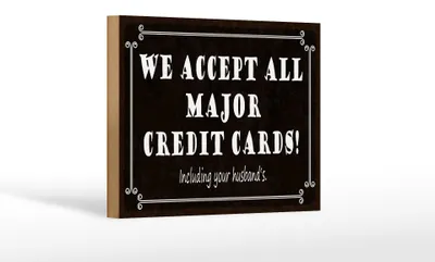 Produktbild von Holzschild Spruch 18x12cm we accept all major credit cards
