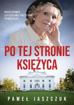 Image de Po tej stronie księżyca - powieść obyczajowa Paweł Jaszczuk