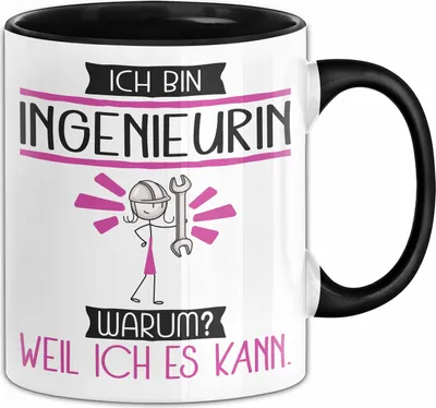 Produktbild von Ingenieurin Tasse Geschenk Ich Bin Ingenieurin Warum Weil Ich Es Kann Geschenkidee Geburtstag (Schwarz)