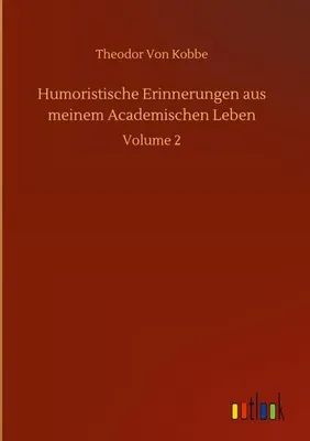 Obrázek produktu pro Humoristische Erinnerungen aus meinem Academischen Leben