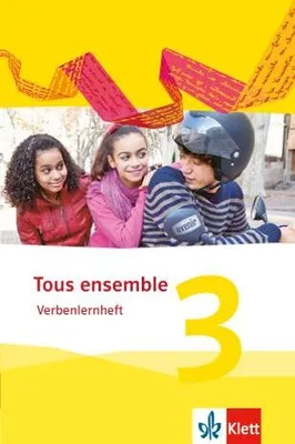 Produktbild von Tous ensemble 3. Verbenlernheft. Ausgabe 2013
