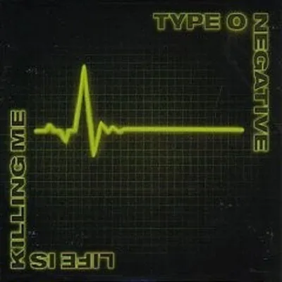 Produktbild von Type O Negative-Life Is Killing Me