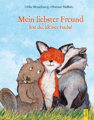 Produktbild von Mein liebster Freund bist du, kleiner Fuchs!