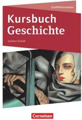 Obrázok produktu pre Kursbuch Geschichte 11./12. Schuljahr - Sachsen-Anhalt - Schülerbuch