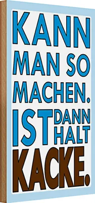 Produktbild von Holzschild Spruch 20x30cm Kann man so machen
