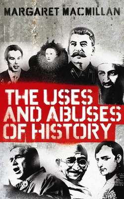 Zdjęcie produktu dla The Uses and Abuses of History