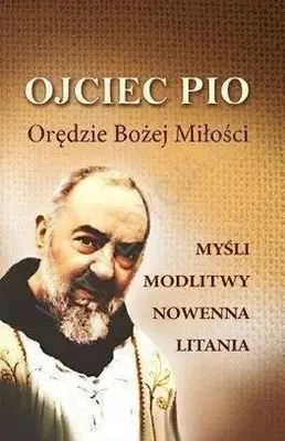 Produktbild von Ojciec Pio. Orędzie Bożej Miłości - Praca zbiorowa