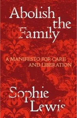 Imagen del producto de Abolish the Family