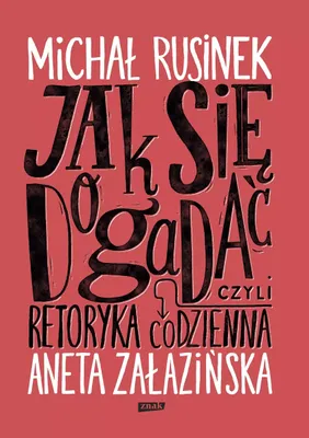 Produktbild von Jak się dogadać? Czyli retoryka codzienna