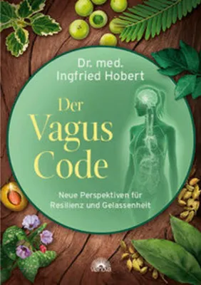 Produktbild von Der Vagus Code: Praktische Übungen und Atemtechniken zur Aktivierung des Vagusnervs für Gesundheit und Stressabbau