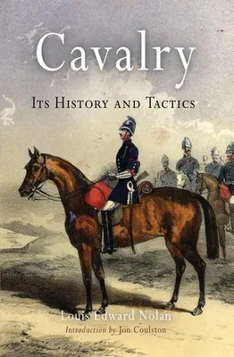 Zdjęcie produktu dla Cavalry: Its History and Tactics
