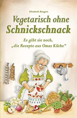 Produktbild von Vegetarisch ohne Schnickschnack