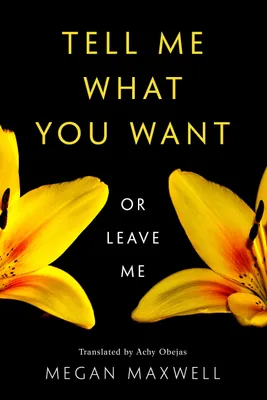 Imagen del producto de Tell Me What You Want―Or Leave Me