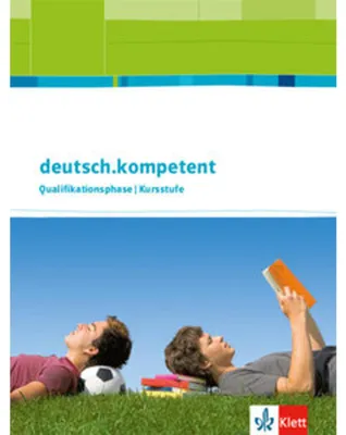 Image de deutsch.kompetent Qualifikationsphase Allgemeine Ausgabe Oberstufe. Schülerbuch mit Onlineangebot