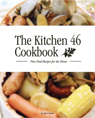 Produktbild von The Kitchen 46 Cookbook
