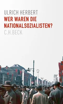 Produktbild von Wer waren die Nationalsozialisten?