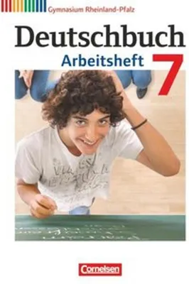 Produktbild von Deutschbuch 7. Schuljahr. Arbeitsheft mit Lösungen. Gymnasium Rheinland-Pfalz