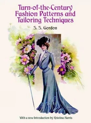 Produktbild von Turn-Of-The-Century Fashion Patterns and Tailoring Techniques
