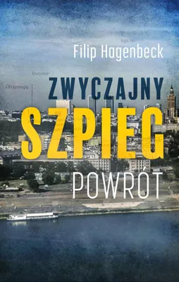 Image de ISBN Zwyczajny szpieg Powrót, Polski, Broszurowa okładka, 432 stron(y)
