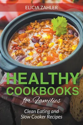 Produktbild von Healthy Cookbooks for Families