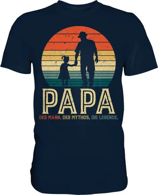 Produktbild von Papa Tochter Vati Kind Bester Vater Mann Mythos Legende T-Shirt – Navy / XL
