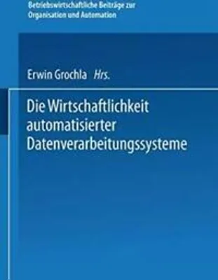 Obrázek produktu pro Die Wirtschaftlichkeit automatisierter Datenverarbeitungssysteme
