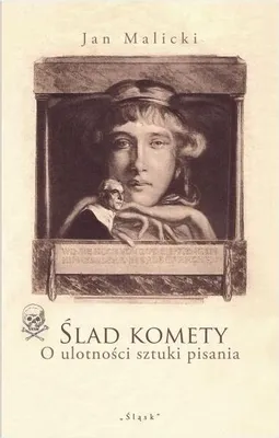 Produktbild von Ślad komety. O ulotności sztuki pisania